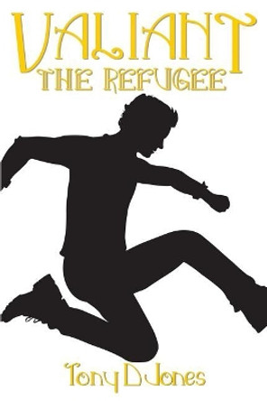 The Refugee by Tony D Jones 9781717835536