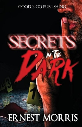 Secrets in the Dark by Ernest Morris 9781947340671