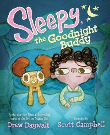 Sleepy, The Goodnight Buddy by Scott Campbell Daywalt