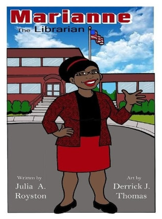 Marianne the Librarian by Julia a Royston 9781946111869