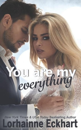 You Are My Everything by Lorhainne Eckhart 9781703184099