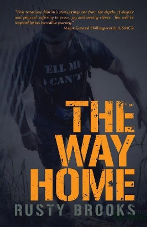 The Way Home by Rusty Brooks 9781640883062