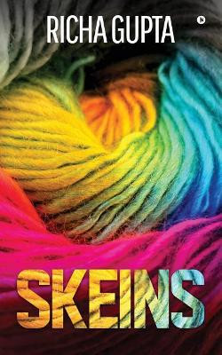 Skeins by Richa Gupta 9781644292280
