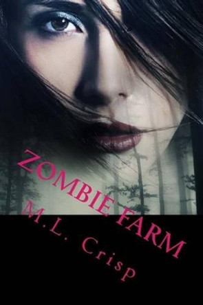 Zombie Farm by M L Crisp 9781475270488