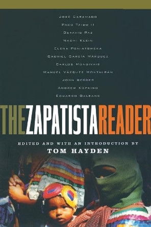 The Zapatista Reader by Tom Hayden 9781560253358