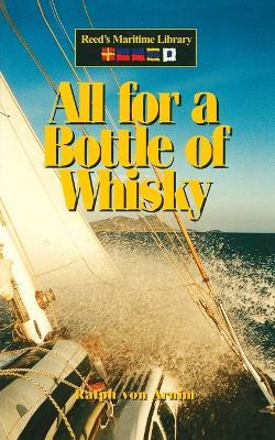 All for a Bottle of Whisky by Ralph von Arnim 9781574091397