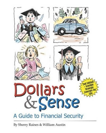 Dollars & Sense: A Guide To Financial Security by William Austin 9781581071566