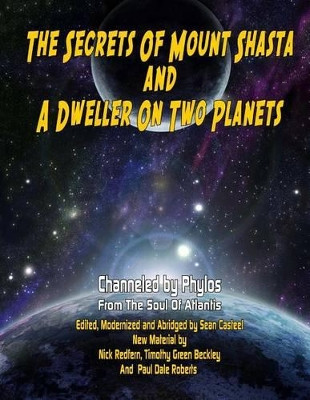 Secrets Of Mount Shasta And A Dweller On Two Planets by Nick Redfern 9781606111543