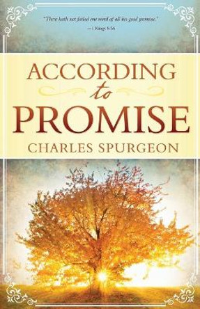 According to Promise by Charles Spurgeon 9781603746960