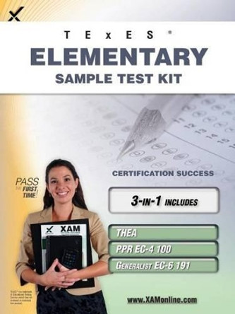 Texes Elementary Sample Test Kit: Thea, Ppr EC-4 100, Generalist EC-6 191 Teacher Certification Study Guide by Sharon A Wynne 9781607873068