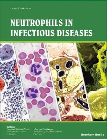 Neutrophils in Infectious Diseases by Ger Van Zandbergen 9781608053827