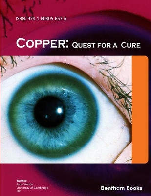 Copper: Quest for a Cure by John Walshe 9781608056576