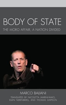 Body of State: A Nation Divided by Marco Baliani 9781611477276