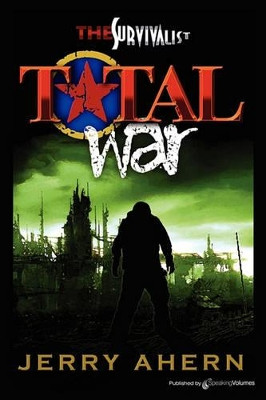 Total War: The Survivalist by Jerry Ahern 9781612322391