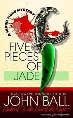 Five Pieces of Jade by John Ball 9781612329765