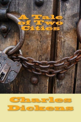 A Tale of Two Cities by Charles Dickens 9781613823804