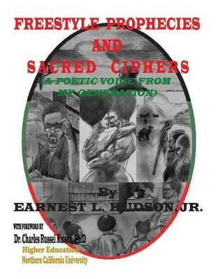 Freestyle Prophecies & Sacred Ciphers by Jr Earnest L Hudson 9781619844353