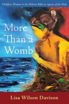 More Than a Womb by Lisa Wilson Davison 9781620329535