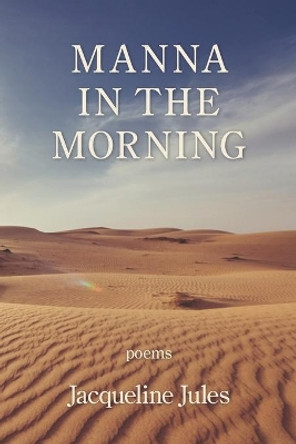 Manna in the Morning by Jacqueline Jules 9781954353015