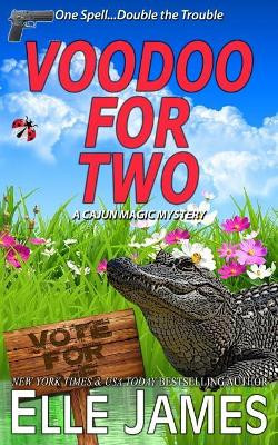 Voodoo for Two by Elle James 9781626950481