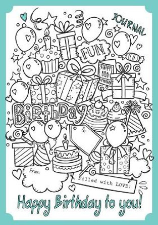 Happy Birthday To You: A Birthday gift book, ready to personalize by Agnes De Bezenac 9781634743587