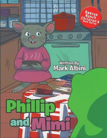 Phillip and Mimi by Mark Albini 9781962569507