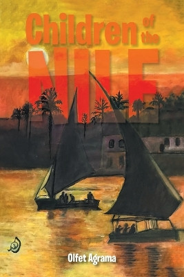 Children of the Nile by Olfet Agrama 9781958434581