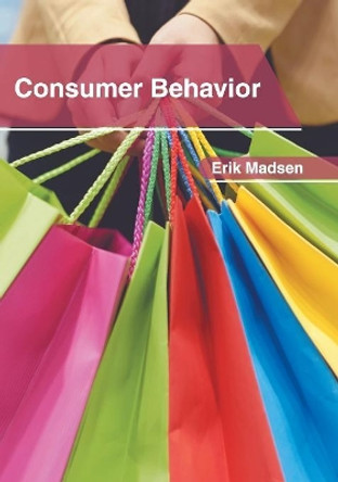 Consumer Behavior by Erik Madsen 9781632406835