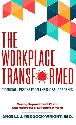 The Workplace Transformed by Angela J Reddock-Wright 9781637772751