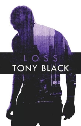 Loss by Tony Black 9781643961118