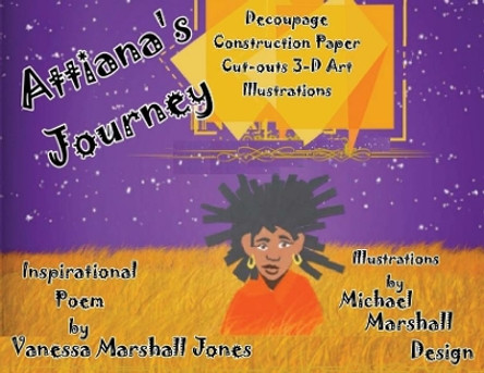 Attiana's Journey by Vanessa Marshall Jones 9781644406830