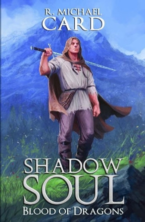 Shadow Soul by R Michael Card 9781988115627