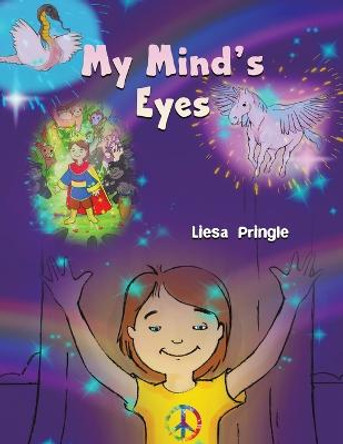 My Mind's Eyes by Liesa Pringle