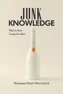 Junk Knowledge by Marques Noah Marchand 9781645752165