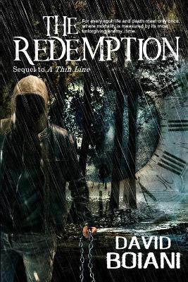 The Redemption: Sequel to A Thin Line (Volume 2) by David Boiani 9781645830429