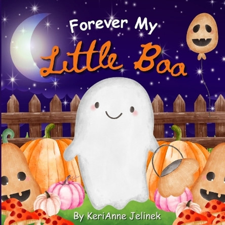 Forever My Little Boo by Kerianne N Jelinek 9782751870316