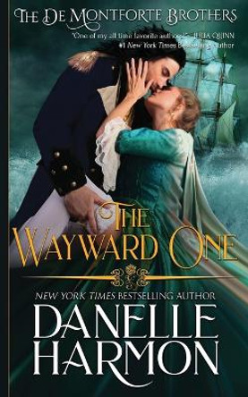 The Wayward One by Danelle Harmon 9781648390302