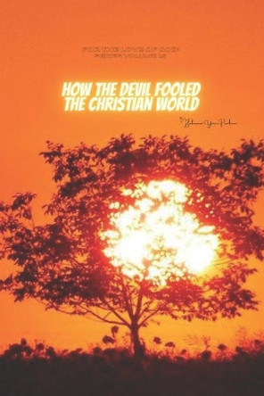 How the Devil Fooled the Christian World by Hebreaux Yasin Praileau 9781648583261