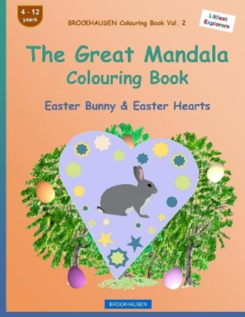 Brockhausen Colouring Book Vol. 2 - The Great Mandala Colouring Book: Easter Bunny & Easter Hearts by Dortje Golldack 9781530579242