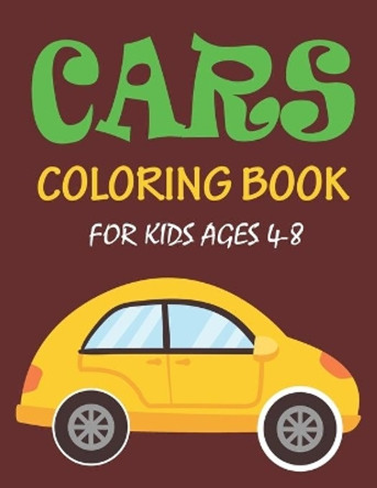 Cars Coloring Book for Kids Ages 4-8: The 56 Pages car coloring book for kids and toddlers by Ziboin Press Point 9781652784227