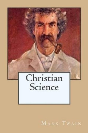 Christian Science by Mark Twain 9781540851420