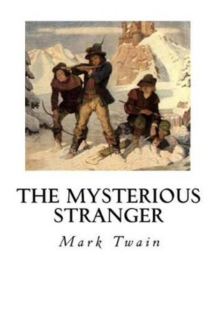 The Mysterious Stranger, and Other Stories by Mark Twain 9781534946781