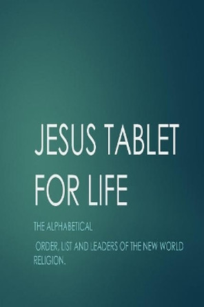 Jesus Tablet for Life by MS Arkisha Necoil Jones 1st 9781977976772