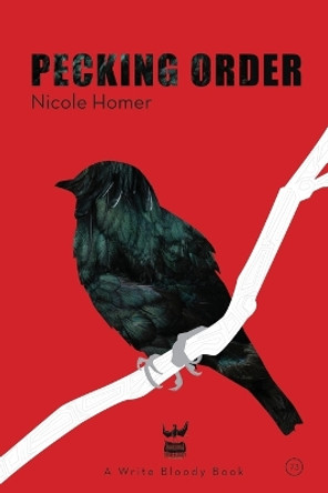 Pecking Order by Nicole Homer 9781938912726