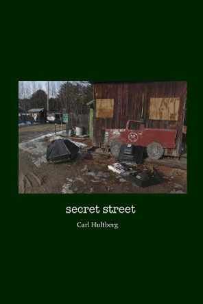 secret street by Carl Hultberg 9781547098064