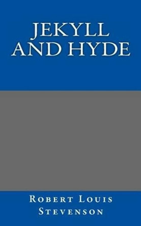 Jekyll and Hyde by Robert Louis Stevenson 9781494200855