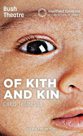 Of Kith and Kin by Chris Thompson 9781786821867
