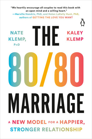 The 80/80 Marriage: A New Model for a Happier, Stronger Relationship by Nate Klemp