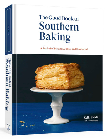 Good Book of Southern Baking by Kelly Fields