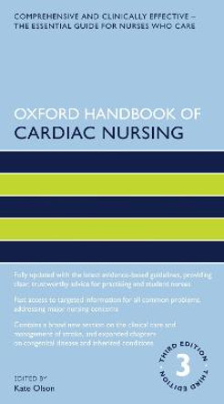 Oxford Handbook of Cardiac Nursing by Kate Olson